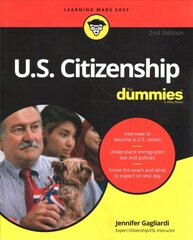 U.S. Citizenship For Dummies, 2nd Edition 2nd Edition cena un informācija | Sociālo zinātņu grāmatas | 220.lv