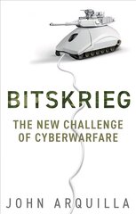Bitskrieg - The New Challenge of Cyberwarfare: The New Challenge of Cyberwarfare cena un informācija | Sociālo zinātņu grāmatas | 220.lv