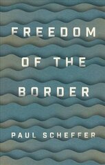 Freedom of the Border цена и информация | Книги по социальным наукам | 220.lv