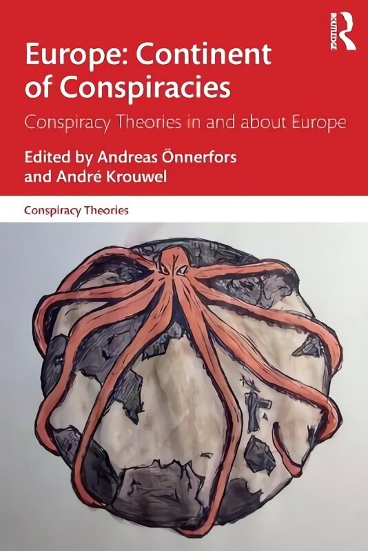 Europe: Continent of Conspiracies: Conspiracy Theories in and about Europe cena un informācija | Sociālo zinātņu grāmatas | 220.lv