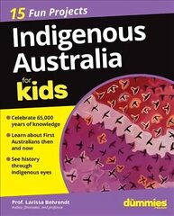 Indigenous Australia For Kids For Dummies цена и информация | Книги по социальным наукам | 220.lv