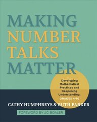 Making Number Talks Matter: Developing Mathematical Practices and Deepening Understanding, Grades 4-10 cena un informācija | Sociālo zinātņu grāmatas | 220.lv