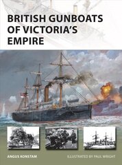 British Gunboats of Victoria's Empire cena un informācija | Sociālo zinātņu grāmatas | 220.lv