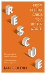 Rescue: From Global Crisis to a Better World cena un informācija | Sociālo zinātņu grāmatas | 220.lv