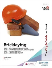 The City & Guilds Textbook: Bricklaying for the Level 2 Technical   Certificate & Level 3 Advanced Technical Diploma (7905), Level 2 & 3 Diploma   (6705) and Level 2 Apprenticeship (9077) цена и информация | Книги по социальным наукам | 220.lv