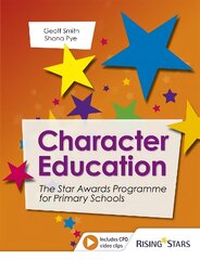 Character Education: The Star Awards Programme for Primary Schools цена и информация | Книги по социальным наукам | 220.lv