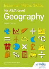 Essential Maths Skills for AS/A-level Geography cena un informācija | Sociālo zinātņu grāmatas | 220.lv