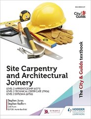 City & Guilds Textbook: Site Carpentry and Architectural Joinery for the   Level 2 Apprenticeship (6571), Level 2 Technical Certificate (7906) & Level 2   Diploma (6706) цена и информация | Книги по социальным наукам | 220.lv