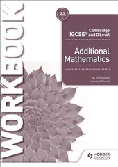 Cambridge IGCSE and O Level Additional Mathematics Workbook цена и информация | Книги по социальным наукам | 220.lv