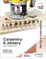 City & Guilds Textbook: Carpentry &  Joinery for the Level 1 Diploma (6706) цена и информация | Книги по социальным наукам | 220.lv