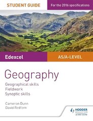 Edexcel AS/A-level Geography Student Guide 4: Geographical skills; Fieldwork; Synoptic skills cena un informācija | Sociālo zinātņu grāmatas | 220.lv
