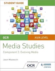 OCR A Level Media Studies Student Guide 2: Evolving Media цена и информация | Книги по социальным наукам | 220.lv