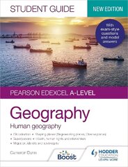 Pearson Edexcel A-level Geography Student Guide 2: Human Geography цена и информация | Книги по социальным наукам | 220.lv