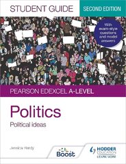Pearson Edexcel A-level Politics Student Guide 3: Political Ideas Second   Edition цена и информация | Книги по социальным наукам | 220.lv