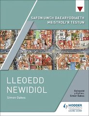 Safon Uwch Daearyddiaeth Meistroli'r Testun: Lleoedd Newidiol цена и информация | Книги по социальным наукам | 220.lv