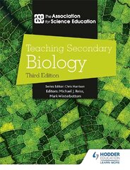 Teaching Secondary Biology 3rd Edition цена и информация | Книги по социальным наукам | 220.lv