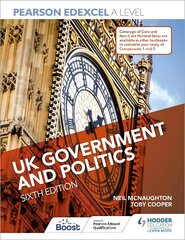 Pearson Edexcel A Level UK Government and Politics Sixth Edition цена и информация | Книги по социальным наукам | 220.lv