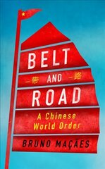 Belt and Road: A Chinese World Order cena un informācija | Sociālo zinātņu grāmatas | 220.lv