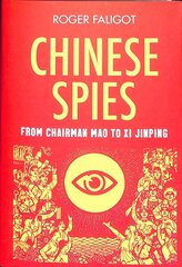 Chinese Spies: From Chairman Mao to Xi Jinping cena un informācija | Sociālo zinātņu grāmatas | 220.lv