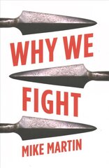 Why We Fight Revised edition cena un informācija | Sociālo zinātņu grāmatas | 220.lv