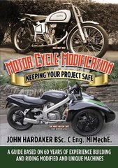 Motor Cycle Modification: Keeping Your Project Safe cena un informācija | Sociālo zinātņu grāmatas | 220.lv