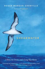 Shearwater: A Bird, an Ocean, and a Long Way Home цена и информация | Книги по социальным наукам | 220.lv