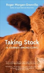 Taking Stock: A Journey Among Cows cena un informācija | Sociālo zinātņu grāmatas | 220.lv