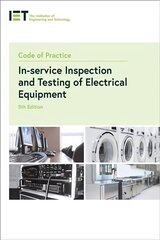 Code of Practice for In-service Inspection and Testing of Electrical Equipment 5th edition цена и информация | Книги по социальным наукам | 220.lv