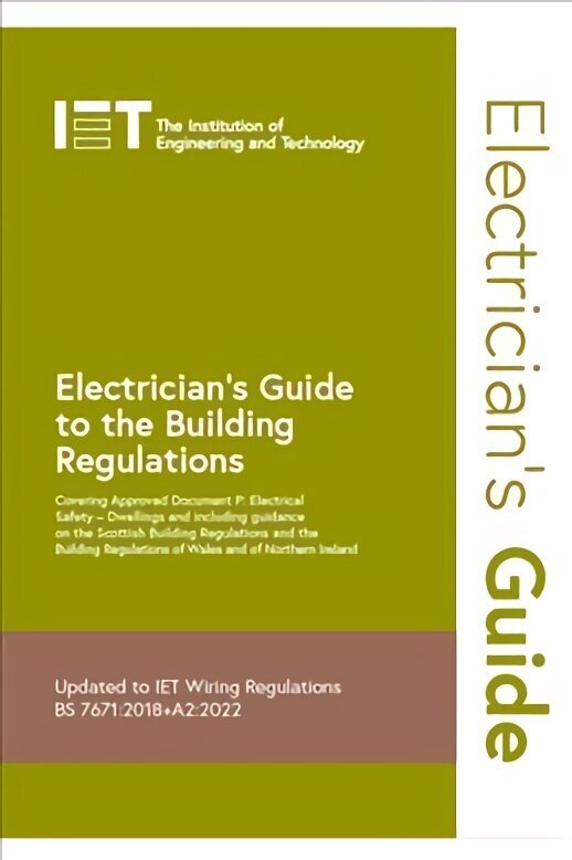 Electrician's Guide to the Building Regulations 6th edition цена и информация | Sociālo zinātņu grāmatas | 220.lv