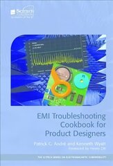 EMI Troubleshooting Cookbook for Product Designers: Concepts, Techniques, and Solutions цена и информация | Книги по социальным наукам | 220.lv