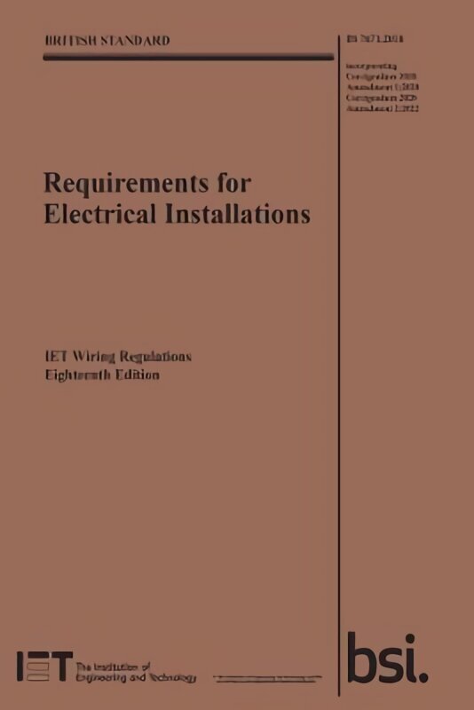 Requirements for Electrical Installations, IET Wiring Regulations, Eighteenth Edition, BS 7671:2018plusA2:2022 cena un informācija | Sociālo zinātņu grāmatas | 220.lv