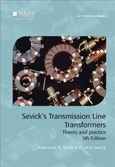 Sevick's Transmission Line Transformers: Theory and practice 5th edition cena un informācija | Sociālo zinātņu grāmatas | 220.lv