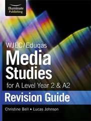 WJEC/Eduqas Media Studies for A level Year 2 & A2: Revision Guide cena un informācija | Sociālo zinātņu grāmatas | 220.lv