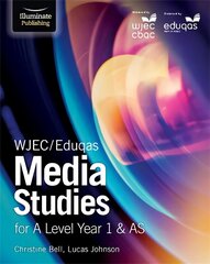 WJEC/Eduqas Media Studies for A Level Year 1 & AS: Student Book cena un informācija | Sociālo zinātņu grāmatas | 220.lv