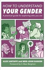 How to Understand Your Gender: A Practical Guide for Exploring Who You Are цена и информация | Книги по социальным наукам | 220.lv