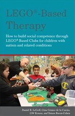 LEGO (R)-Based Therapy: How to build social competence through LEGO (R)-based Clubs for children with autism and related conditions cena un informācija | Sociālo zinātņu grāmatas | 220.lv