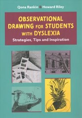 Observational Drawing for Students with Dyslexia: Strategies, Tips and Inspiration cena un informācija | Sociālo zinātņu grāmatas | 220.lv