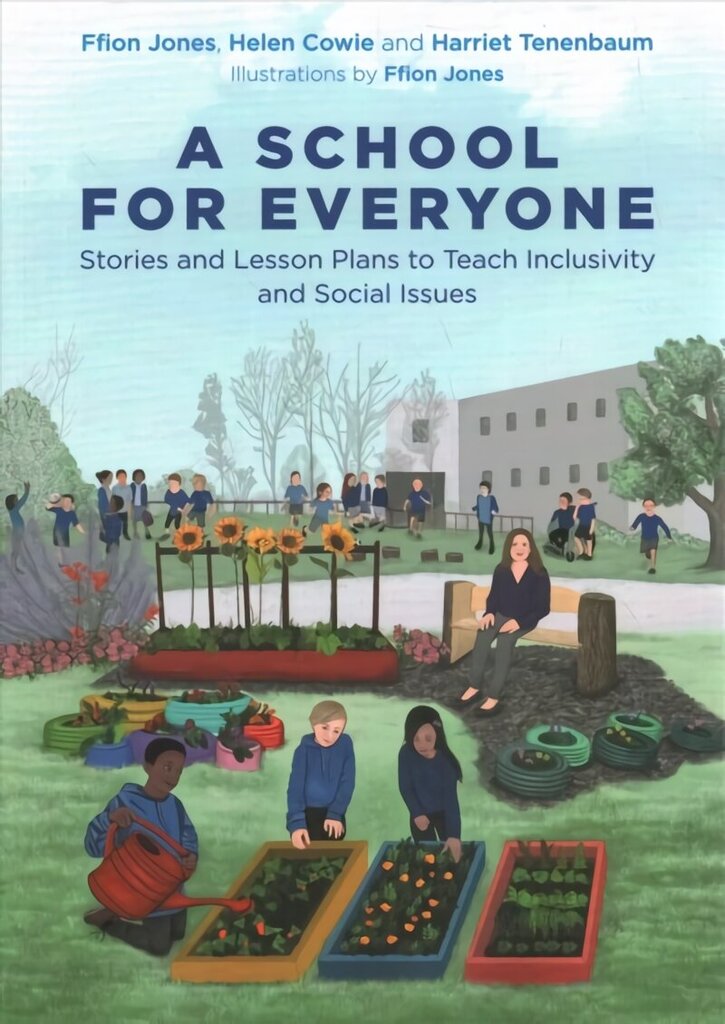 A School for Everyone: Stories and Lesson Plans to Teach Inclusivity and Social Issues цена и информация | Sociālo zinātņu grāmatas | 220.lv