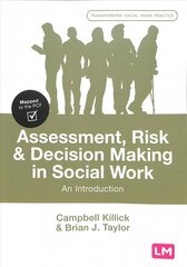 Assessment, Risk and Decision Making in Social Work: An Introduction cena un informācija | Sociālo zinātņu grāmatas | 220.lv