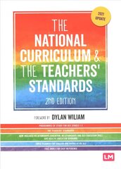 National Curriculum and the Teachers' Standards 2nd Revised edition цена и информация | Книги по социальным наукам | 220.lv
