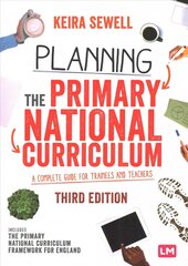 Planning the Primary National Curriculum: A complete guide for trainees and teachers 3rd Revised edition цена и информация | Книги по социальным наукам | 220.lv