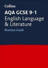AQA GCSE 9-1 English Language and Literature Revision Guide: Ideal for Home Learning, 2022 and 2023 Exams edition, AQA GCSE English Language and English Literature Revision Guide цена и информация | Книги для подростков и молодежи | 220.lv
