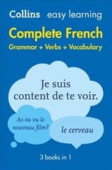 Easy Learning French Complete Grammar, Verbs and Vocabulary (3 books in 1): Trusted Support for Learning 2nd Revised edition, Easy Learning French Complete Grammar, Verbs and Vocabulary (3 Books in 1) цена и информация | Книги для подростков и молодежи | 220.lv