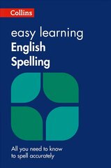 Easy Learning English Spelling: Your Essential Guide to Accurate English 2nd Revised edition цена и информация | Книги для подростков и молодежи | 220.lv