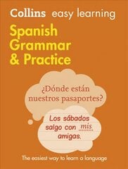 Easy Learning Spanish Grammar and Practice: Trusted Support for Learning 2nd Revised edition, Easy Learning Spanish Grammar and Practice: Trusted Support for Learning цена и информация | Книги для подростков и молодежи | 220.lv