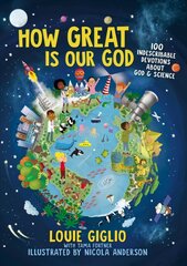 How Great Is Our God: 100 Indescribable Devotions About God and Science cena un informācija | Grāmatas pusaudžiem un jauniešiem | 220.lv