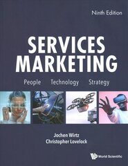 Services Marketing: People, Technology, Strategy (Ninth Edition) cena un informācija | Ekonomikas grāmatas | 220.lv