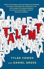 Talent: How to Identify Energizers, Creatives, and Winners Around the World цена и информация | Книги по экономике | 220.lv