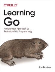 Learning Go: An Idiomatic Approach to Real-World Go Programming цена и информация | Книги по экономике | 220.lv