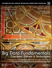 Big Data Fundamentals: Concepts, Drivers & Techniques цена и информация | Книги по экономике | 220.lv